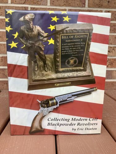 “Collecting Modern Colt Blackpowder Revolvers” book by Eric Deaton - 1st Edition